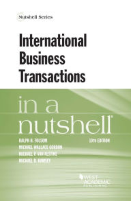 Title: International Business Transactions in a Nutshell / Edition 10, Author: Ralph Folsom