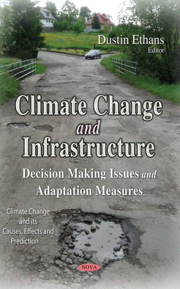 Climate Change and Infrastructure: Decision Making Issues and Adaptation Measures