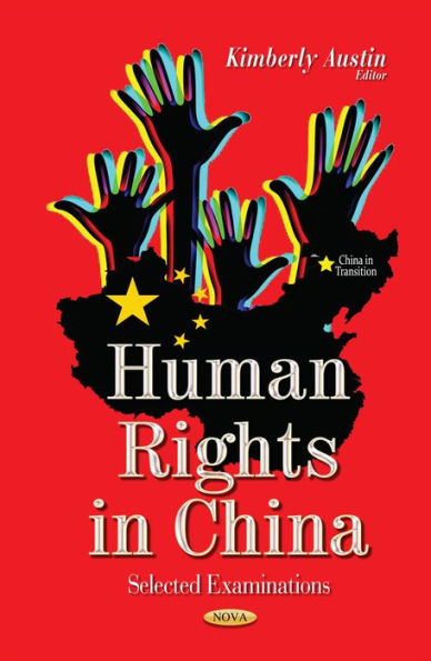 Human Rights in China : Selected Examinations