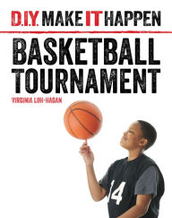 Title: Basketball Tournament, Author: Virginia Loh-Hagan