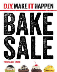 Title: Bake Sale, Author: Virginia Loh-Hagan