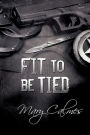 Fit to Be Tied