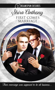 Title: First Comes Marriage, Author: Shira Anthony