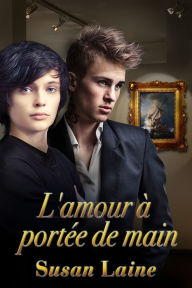 Title: L'amour à portée de main, Author: Susan Laine