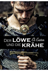 Title: Der Löwe und die Krähe, Author: Eli Easton