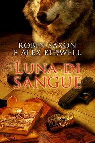 Title: Luna di sangue, Author: Robin Saxon