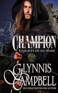 Title: My Champion, Author: Glynnis Campbell