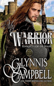 Title: My Warrior, Author: Glynnis Campbell