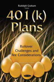 Title: 401(k) Plans: Rollover Challenges and Fee Considerations, Author: Rudolph Graham