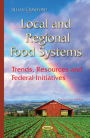 Local and Regional Food Systems : Trends, Resources and Federal Initiatives