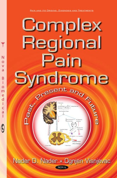 Complex Regional Pain Syndrome: Past, Present and Future