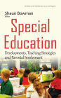 Special Education: Developments, Teaching Strategies and Parental Involvement