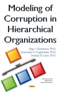 Title: Modeling of Corruption in Hierarchical Organizations, Author: Olga I. Gorbaneva