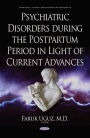 Psychiatric Disorders during the Postpartum Period in Light of Current Advances