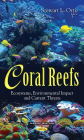 Coral Reefs: Ecosystems, Environmental Impact and Current Threats