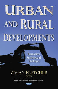 Title: Urban and Rural Developments: Perspectives, Strategies and Challenges, Author: Vivian Fletcher