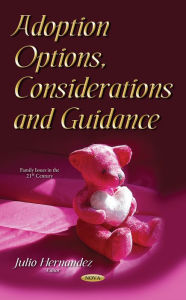 Title: Adoption Options, Considerations and Guidance, Author: Julio Hernandez