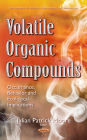 Volatile Organic Compounds: Occurrence, Behavior and Ecological Implications