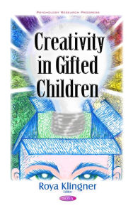 Title: Creativity in Gifted Children, Author: Roya Klingner