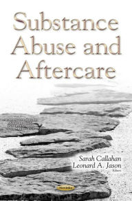 Title: Substance Abuse and Aftercare, Author: Sarah Callahan