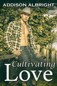 Title: Cultivating Love, Author: Addison Albright