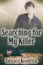 Searching for My Killer