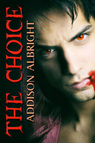 Title: The Choice, Author: Addison Albright