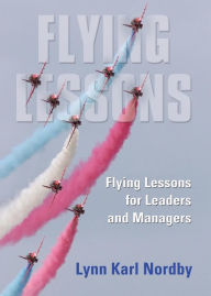 Title: Flying Lessons for Leaders and Managers, Author: Lynn Karl Nordby
