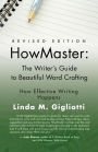 HOWMASTER: THE WRITER'S GUIDE TO BEAUTIFUL WORD CRAFTING - Revised Edition