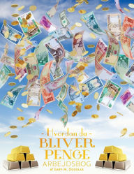 Title: Hvordan Du Bliver Penge Arbejdsbog - How To Become Money Workbook Danish, Author: Gary M Douglas