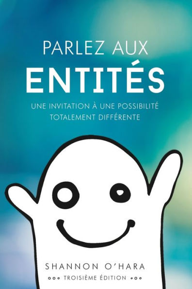 Parlez aux Entitï¿½s - Talk to the Entities French