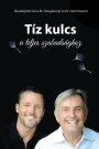 Tï¿½z kulcs a teljes szabadsï¿½ghoz - The Ten Keys Hungarian