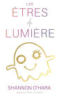 LES ï¿½TRES DE LUMIï¿½RE (French)
