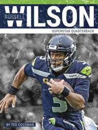Title: Russell Wilson, Author: Ted Coleman