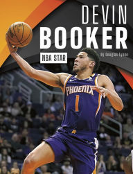 Title: Devin Booker: NBA Star, Author: Douglas Lynne