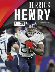 Title: Derrick Henry: NFL Star, Author: Douglas Lynne