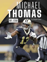 Title: Michael Thomas: NFL Star, Author: Douglas Lynne