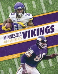 Title: Minnesota Vikings All-Time Greats, Author: Ted Coleman