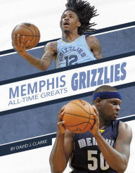 Title: Memphis Grizzlies, Author: David J. Clarke