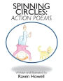 Spinning Circles: Action Poems