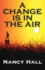 A Change is in the Air