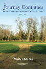 The Journey Continues: Collected Essays on Life, Baseball, People, and Ideas 2014-2016