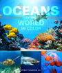 Oceans Of The World In Color: Marine Life and Oceanography for Children