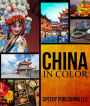 China In Color: Fun Facts and Pictures for Kids