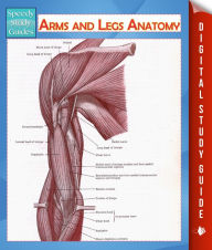 Title: Arms and Legs Anatomy (Speedy Study Guide), Author: Speedy Publishing