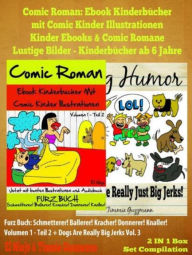 Title: Comic Romane Für Jungen: Kinderbücher Ab 6 Jahre Jungen: Volumen 1 - Teil 2: Schmetterer! Ballerer! Kracher! Donnerer! Knaller!, Author: El Ninjo