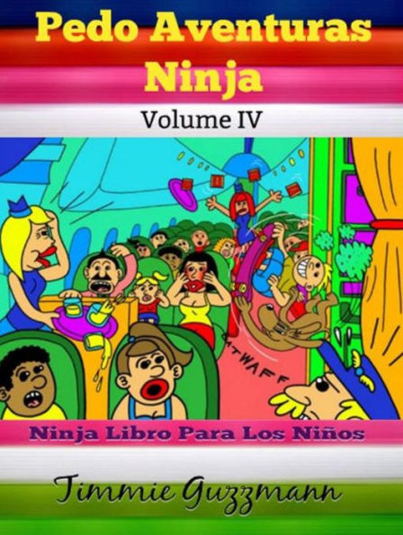 Pedo Aventuras Ninja: Ninja libro para los niños: Pedo libro: Ninja pedos Skateboard - Volumen 4