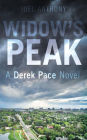 Widow's Peak: A Derek Pace Novel