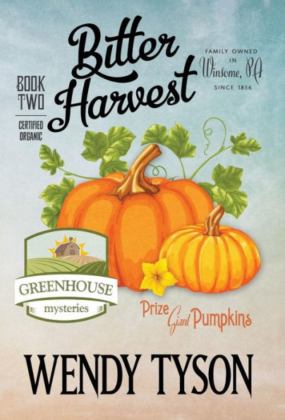 Bitter Harvest (Greenhouse Mystery Series #2)