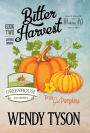 Bitter Harvest (Greenhouse Mystery Series #2)